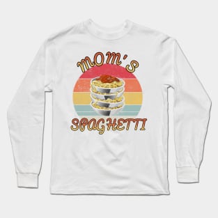 Mom's spaghetti // Funny sunset design Long Sleeve T-Shirt